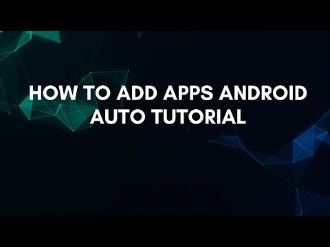 How To Add Apps Android Auto Tutorial