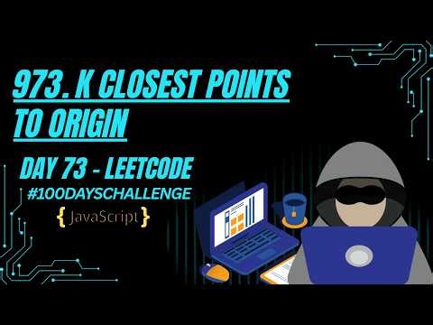 K Closest Points to Origin | Max Heap Explained | JavaScript