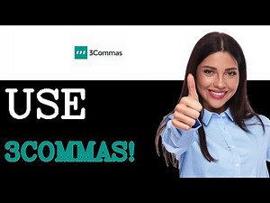 How To Use 3Commas For Automated Trading (2025)