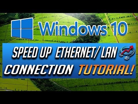 How to Speed Up Your LAN/Ethernet Connection in Windows 10 - 2026 Tutorial!