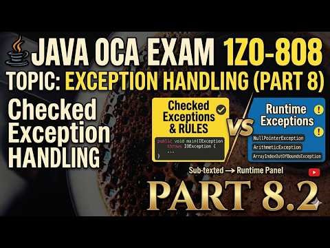 8.2 Common Runtime Exceptions & Checked Exception Rules | Java OCA 1Z0-808