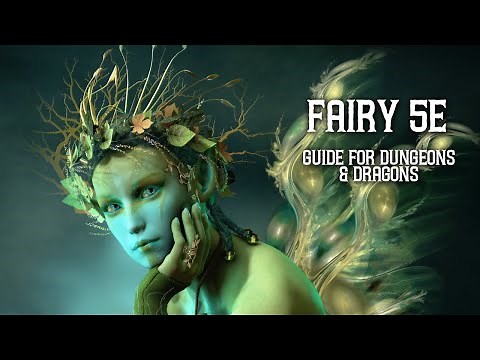 Fairy 5e - Ultimate Guide for Dungeons and Dragons
