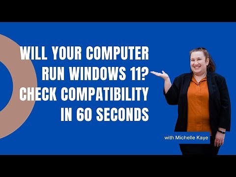 Will Your Computer Run Windows 11? Check Compatibility in 60 Seconds