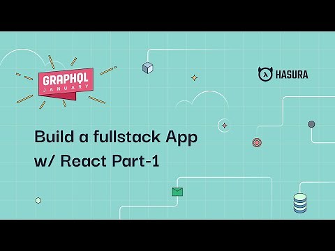 Build Fullstack Realtime Apps with React and Hasura GraphQL