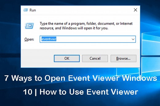 7 Ways to Open Event Viewer Windows 10 | How to Use Event Viewer - MiniTool