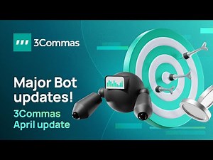 3Commas Crypto Trading Updates (April ‘23)