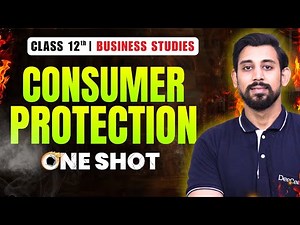 Consumer Protection | One Shot | Chapter 12 | Business Studies | Class 12