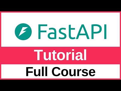 FastAPI Tutorial for Beginners – Full Course