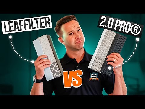 2.0 PRO® vs. LeafFilter Review (2024)