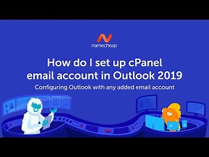 How do I set up cPanel email in Outlook 2019 (with any added email account)