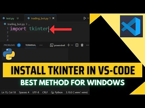 How to Install Tkinter in Visual Studio Code - (Windows 10/11)