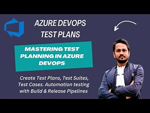 Azure DevOps Tutorial for Beginners | Azure Test Plans | Mastering Test Planning in Azure DevOps #18
