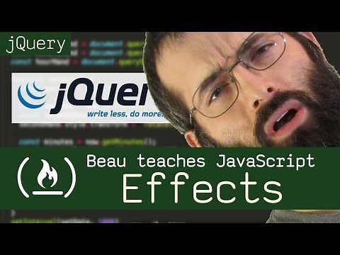 jQuery effects - Beau teaches JavaScript