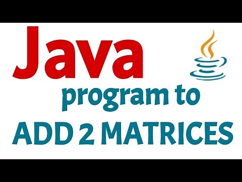 Java program to add two matrices | Matrix addition program in java