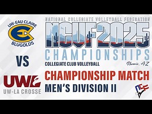 UW-EAU CLAIRE vs UW-LA CROSSE | Men's Division II NCVF Volleyball National Championship