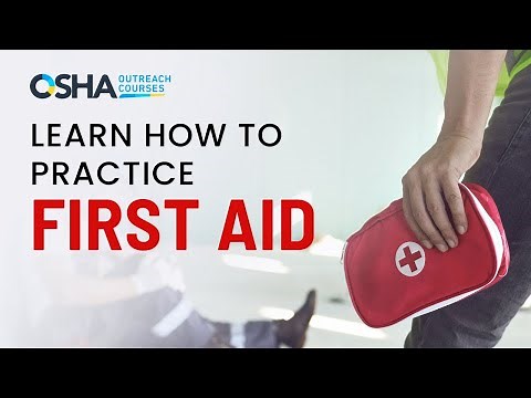 OSHA First Aid Basics Skills | OSHA Compliant Training | Workplace Safety Course