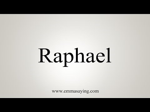 How To Say Raphael