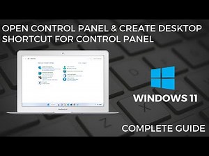 How to Open Control Panel in Windows 11 & Make a Control Panel Desktop Shortcut in Windows 11