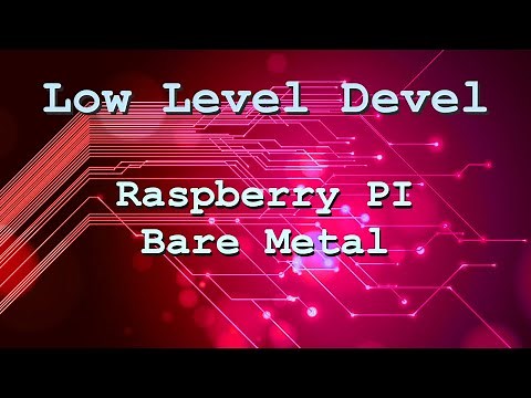 Raspberry Pi Bare Metal Tutorial - Part 1