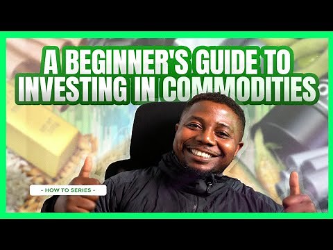 How to ACTUALLY Invest in Commodities (Beginner Guide: Gold, Oil, Agriculture, Metals)