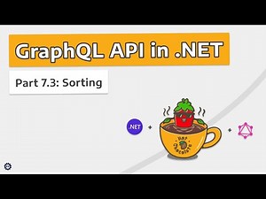 Sorting - GRAPHQL API IN .NET w/ HOT CHOCOLATE #7.3