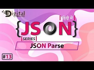 13- Java Script Object Notation - JSON Parse | How to Parse JSON Data using JavaScript