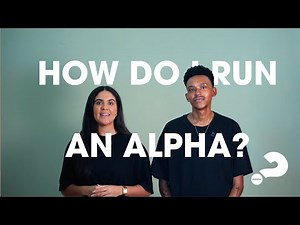 Alpha Starter Pack: 2. How Do I Run An Alpha?