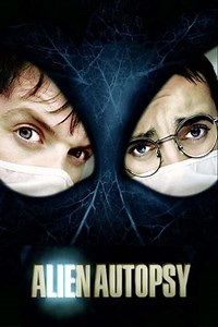 Alien Autopsy (2006) - Movie