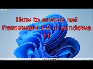 How to enable net framework 3.0 in windows 11