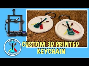 Making 3D Printed Keychains