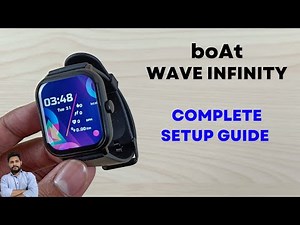 Boat Wave Infinity Smartwatch Full Setup Guide