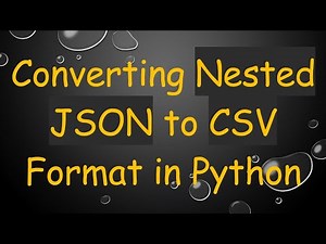 Converting Nested JSON to CSV Format in Python