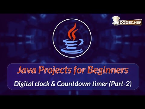 Digital clock & Countdown timer (Part-2) | Java Projects for Beginners