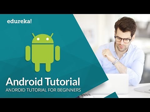 Android Tutorial For Beginners | Android Studio Tutorial | Android App Development | Edureka