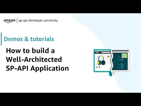 How to build a Well-Architected SP-API Application