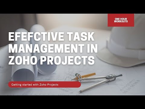 Effective Task Management in Zoho Projects