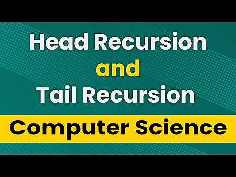 Head Recursion and Tail Recursion