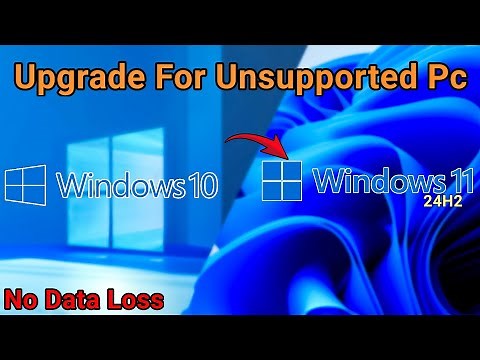 Install Windows 11 24H2 on Unsupported PC | Bypass TPM 2.0 & CPU Requirements