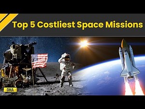 Top 5 Most Expensive Space Missions Launched From Across The World