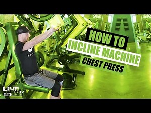 Incline Machine Chest Press Variations | Exercise Demonstration Video and Guide