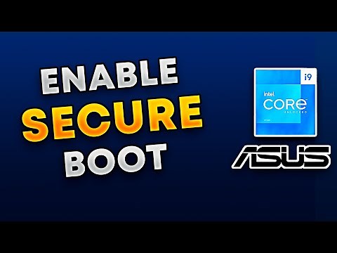 How to Enable Secure Boot in 5 Minutes! | ASUS Motherboards (Intel)