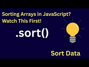 Sorting Arrays in JavaScript? Watch This First!