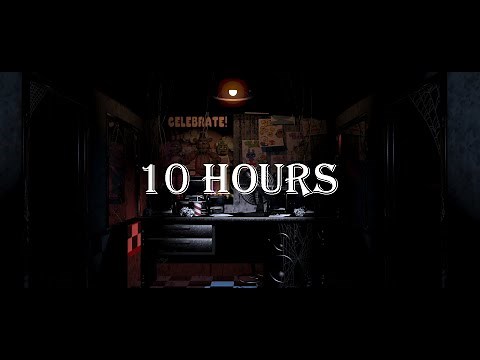 FNaF 1 Ambience 10 Hours