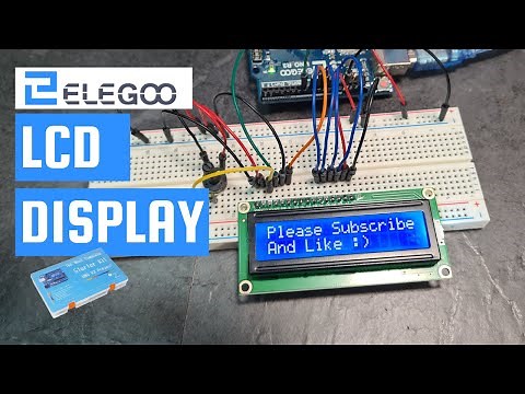 LCD Display Arduino Tutorial - Elegoo The Most Complete Starter Kit