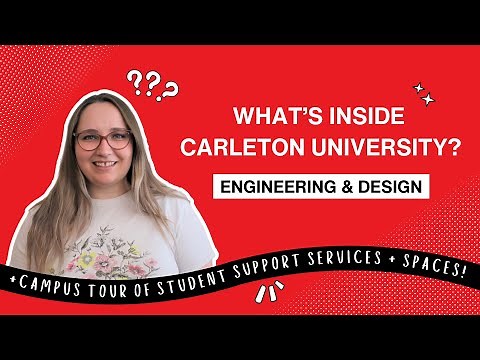 What’s Inside Carleton University? A Campus Tour of Engineering & Design Buildings