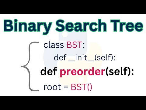 Python Program To Implement Binary Search Tree | Program 4 | Pre-Order Traversal Algorithm