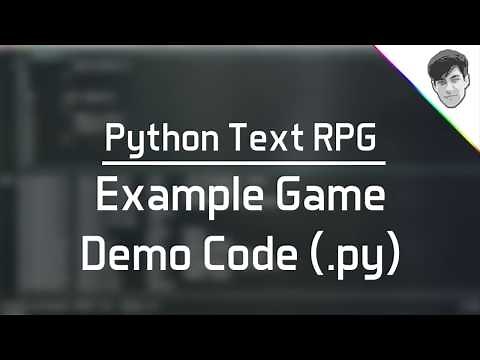 Python Text RPG (Part 7) - Example Game + File (.py)