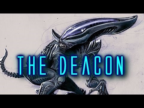Deacon Alien / Alien Explained