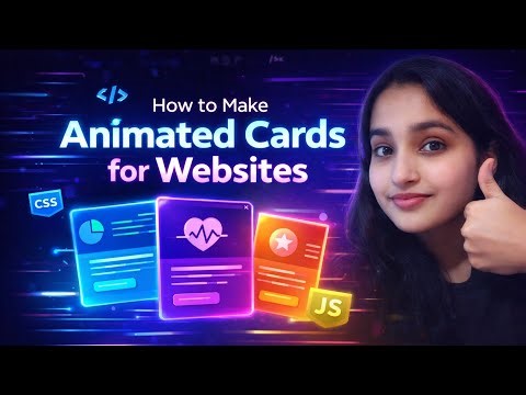 How to Make Animated Cards Using HTML5, CSS3 & Modern JavaScript 🔥