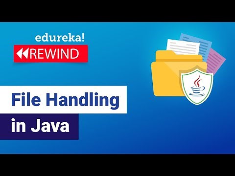 File Handling in Java | Reading and Writing File in Java | Java Training | Edureka Rewind